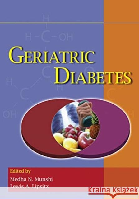 Geriatric Diabetes Medha N. Munshi Lewis A. Lipsitz 9780367453077 CRC Press - książka