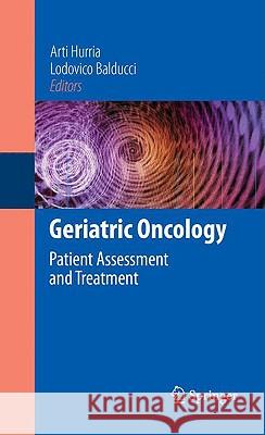 Geriatric Oncology: Treatment, Assessment and Management Hurria, Arti 9780387890692 Springer - książka