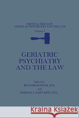 Geriatric Psychiatry and the Law Richard Rosner 9781461290346 Springer - książka