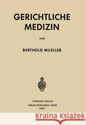 Gerichtliche Medizin Berthold Mueller 9783662272176 Springer - książka