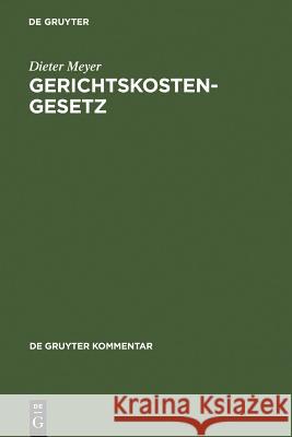 Gerichtskostengesetz (GKG) : Kommentar Dieter Meyer 9783899493481 Walter de Gruyter - książka