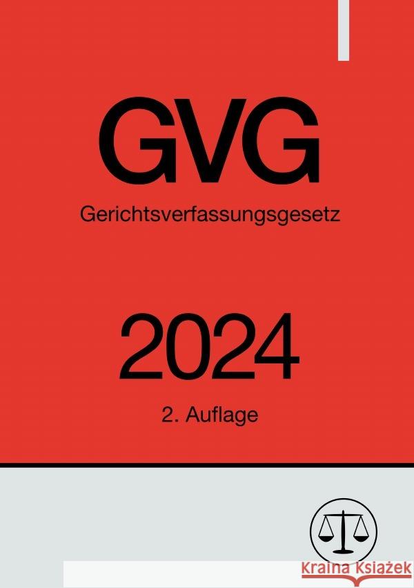 Gerichtsverfassungsgesetz - GVG 2024 Studier, Ronny 9783758497704 epubli - książka