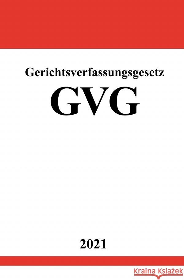 Gerichtsverfassungsgesetz (GVG) Studier, Ronny 9783754915721 epubli - książka