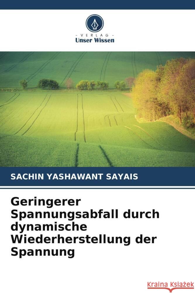 Geringerer Spannungsabfall durch dynamische Wiederherstellung der Spannung Sayais, Sachin Yashawant 9786205067840 Verlag Unser Wissen - książka