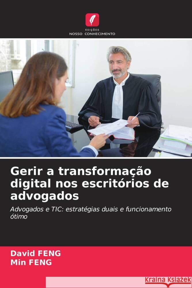 Gerir a transformação digital nos escritórios de advogados Feng, David, FENG, Min 9786208313838 Edições Nosso Conhecimento - książka