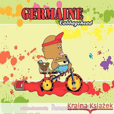 Germaine Cabbagehead Ramone L. Outlaw 9781456823856 Xlibris Corporation - książka