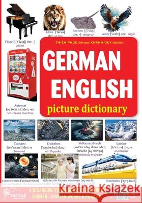 German - English Picture Dictionary: DEUTSCH - ENGLISCH W?RTERBUCH mit Bildern Duy Khanh Phuc Thien 9786326109481 Tritue - książka