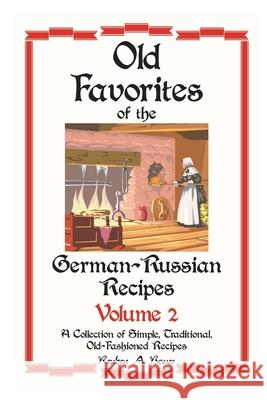 German - Russian Favorite Recipes: Volume 2 Reuben Bauer 9781990265013 Government of Canada - książka