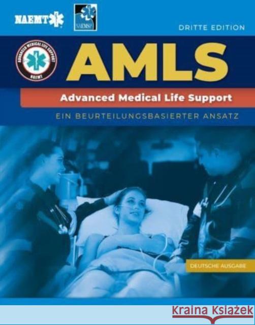 German Amls: Ein Beurteilungsbasierter Ansatz National Association of Emergency Medical Technicians (NAEMT) 9781284219661 JONES & BARTLETT - książka