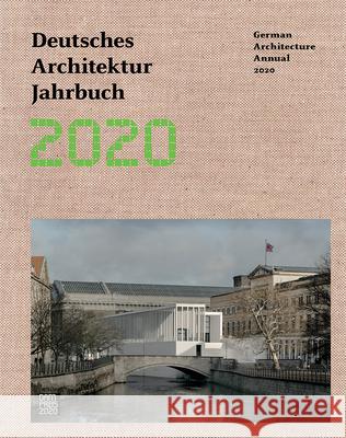 German Architecture Annual 2020: Deutsches Architektur Jahrbuch 2020 Förster, Yorck 9783869227559 DOM Publishers - książka