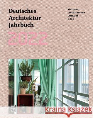 German Architecture Annual 2022: Deutsches Architektur Jahrbuch 2022 F Christina Gr 9783869227863 Dom Publishers - książka