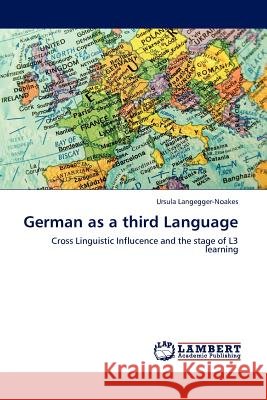 German as a third Language Langegger-Noakes, Ursula 9783845405605 LAP Lambert Academic Publishing AG & Co KG - książka