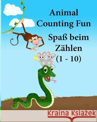 German baby book: Animal Counting Fun. Zählen: Childrens German book. Children's Picture Book English-German (Bilingual Edition). German Lalgudi, Sujatha 9781514621653 Createspace Independent Publishing Platform - książka