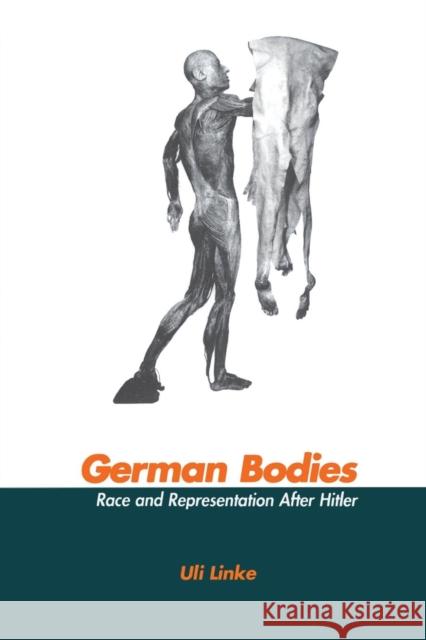 German Bodies: Race and Representation After Hitler Linke, Uli 9780415921220 Routledge - książka