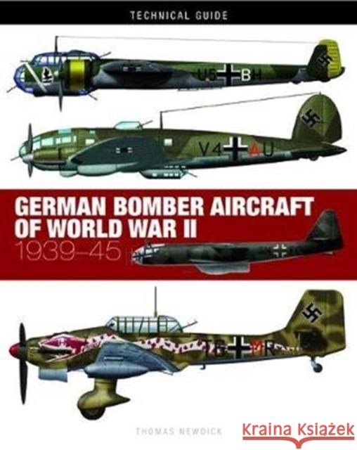 German Bomber Aircraft of World War II Thomas Newdick 9781782749714 Amber Books - książka