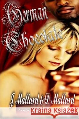 German Chocolate D. Mallard J. Mallard 9781983763168 Createspace Independent Publishing Platform - książka