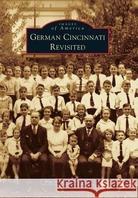 German Cincinnati: Revisited Don Heinrich Tolzmann 9780738583020 Arcadia Publishing (SC) - książka