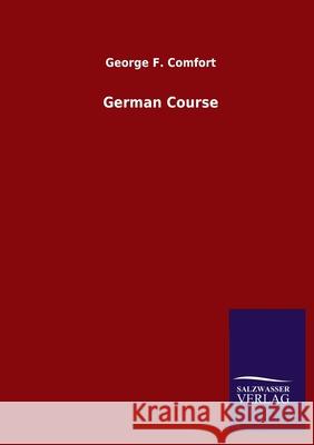 German Course George F Comfort 9783846049709 Salzwasser-Verlag Gmbh - książka
