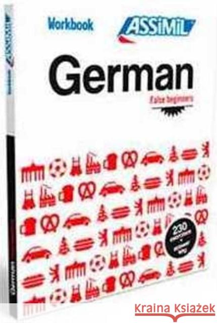 German False Beginners German False Beginners: Workbook exercises for speaking German Assimil 9782700507133 Assimil - książka