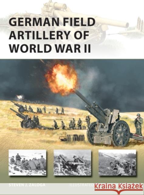 German Field Artillery of World War II Steven J. Zaloga Felipe Rodr?guez 9781472853974 Osprey Publishing (UK) - książka
