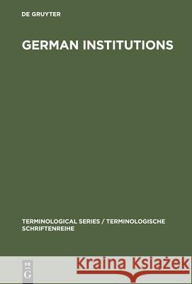German Institutions: Designations, Abbreviations, Acronyms The Language Services Division of the Fo 9783110120875 Walter de Gruyter & Co - książka