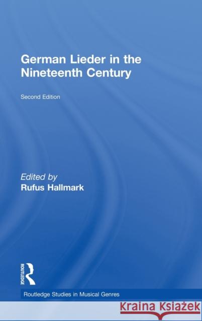 German Lieder in the Nineteenth Century Hallmark Rufus 9780415990370 Routledge - książka