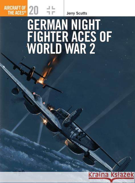 German Nightfighter Aces Scutts, Jerry 9781855326965 Osprey Publishing (UK) - książka