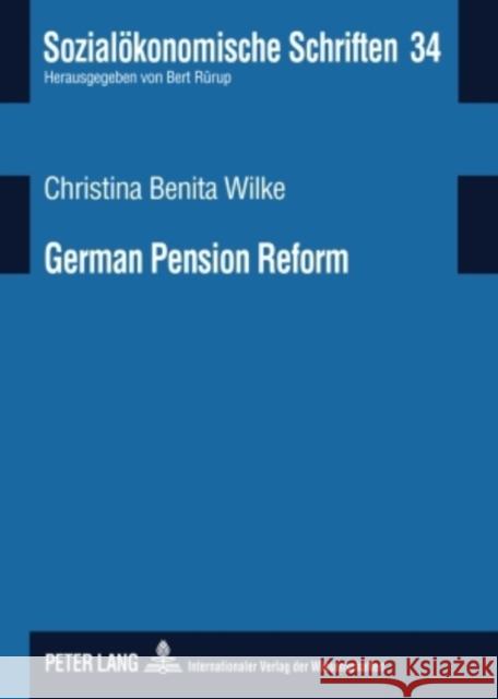 German Pension Reform: On Road Towards a Sustainable Multi-Pillar System Rürup, Bert 9783631588512 Peter Lang GmbH - książka