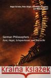 German Philosophers: Kant, Hegel, Schopenhauer, Nietzsche Roger Scruton Peter Singer Christopher Janaway 9780192854247 Oxford University Press