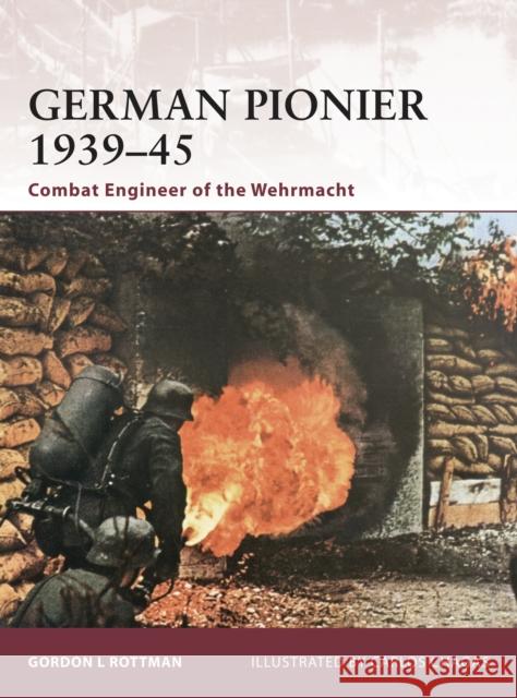 German Pionier 1939-45: Combat Engineer of the Wehrmacht Rottman, Gordon L. 9781846035784 Osprey Publishing (UK) - książka