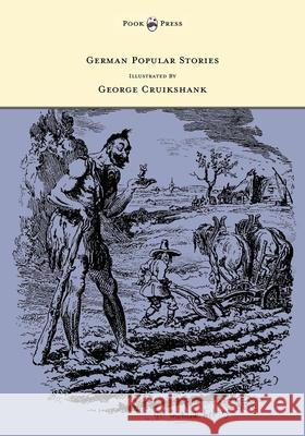 German Popular Stories - With Illustrations After the Original Designs of George Cruikshank Taylor, Edgar 9781447477617 Pook Press - książka