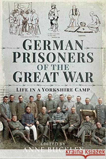 German Prisoners of the Great War: Life in the Skipton Camp  9781526765291 Pen & Sword Military - książka