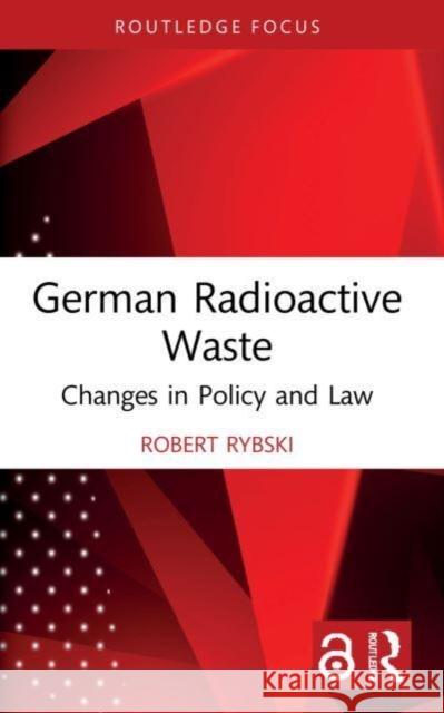 German Radioactive Waste Robert Rybski 9781032065045 Taylor & Francis Ltd - książka