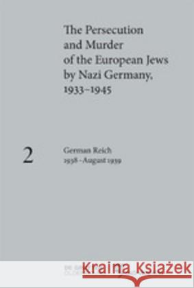 German Reich 1938–August 1939 Susanne Heim 9783110523713 De Gruyter - książka