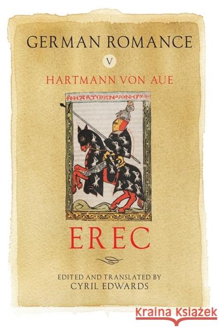 German Romance V: Erec Cyril Edwards 9781843843788 Boydell & Brewer - książka