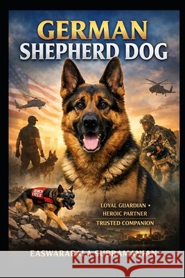 German Shepherd Dog Subramanian, Easwarabala 9798181119161 Independently Published - książka