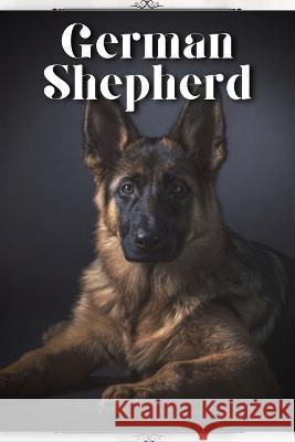 German Shepherd: Dog Breed guide Nina Pustova   9798395427649 Independently Published - książka