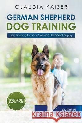 German Shepherd Dog Training: Dog Training for Your German Shepherd Puppy Claudia Kaiser 9781393416135 Claudia Kaiser - książka