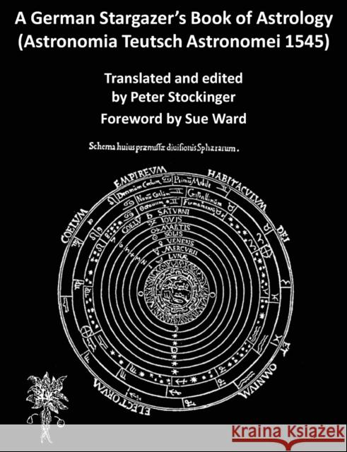 German Stargazers Book of Astrology Sue Ward, Peter Stockinger 9781906958596 Mandrake of Oxford - książka