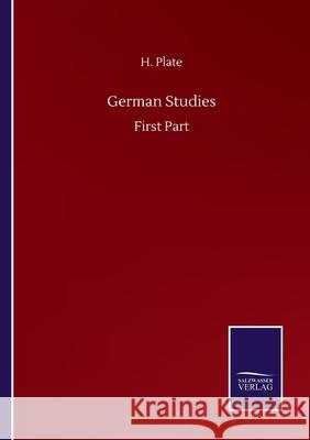 German Studies: First Part H. Plate 9783752517484 Salzwasser-Verlag Gmbh - książka