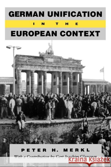 German Unification in the European Context Peter H. Merkl 9780271025667 Pennsylvania State University Press - książka