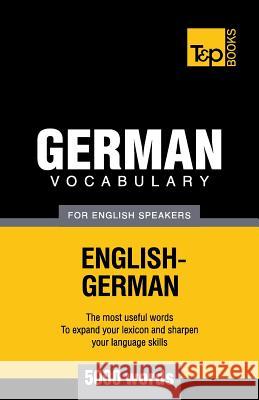 German vocabulary for English speakers - 5000 words Andrey Taranov 9781780713199 T&p Books - książka