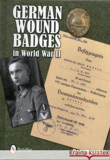 German Wound Badges in World War II  Michaelis, Rolf 9780764342592  - książka