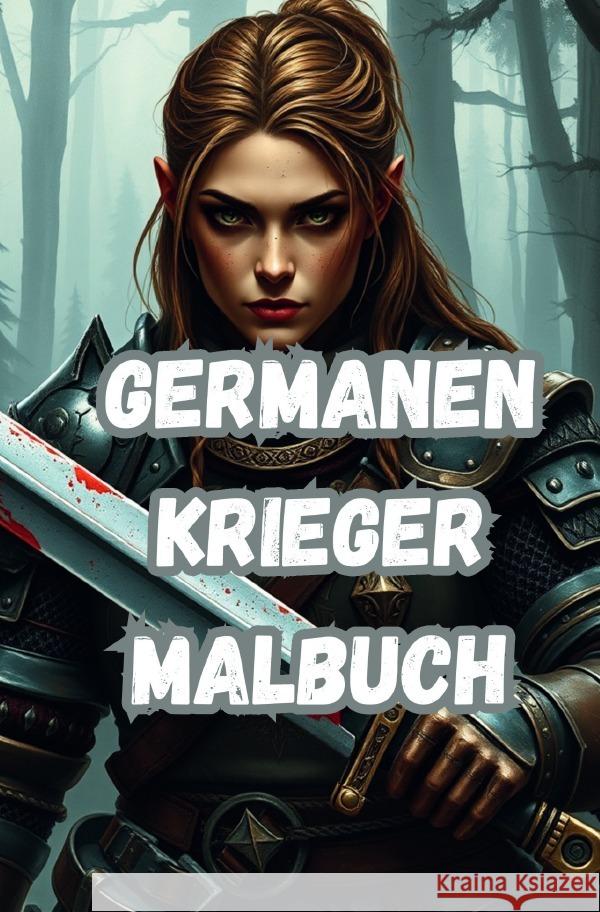 Germanen Krieger Malbuch Arnold, Jürgen 9783819738296 epubli - książka