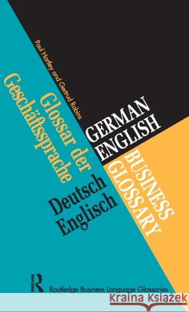 German/English Business Glossary Paul Hartley Gertrud Robins 9781138157385 Routledge - książka