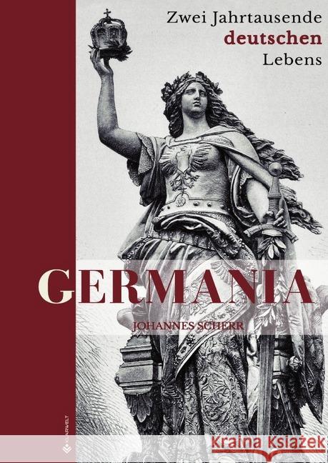 Germania : Zwei Jahrtausende deutschen Lebens Scherr, Johannes 9783748533665 epubli - książka