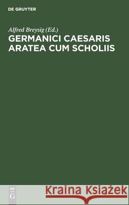 Germanici Caesaris Aratea Cum Scholiis Alfred Breysig, No Contributor 9783112363096 De Gruyter - książka