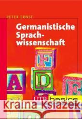 Germanistische Sprachwissenschaft : Eine Einführung in die synchrone Sprachwissenschaft des Deutschen Ernst, Peter   9783825225414 UTB - książka