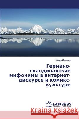 Germano-skandinavskie mifonimy v internet-diskurse i komiks-kul'ture Ivanova Mariya 9783659593635 LAP Lambert Academic Publishing - książka