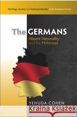 Germans Absent Nationality & the Holocaust Cohen, Yehuda 9781845194451  - książka